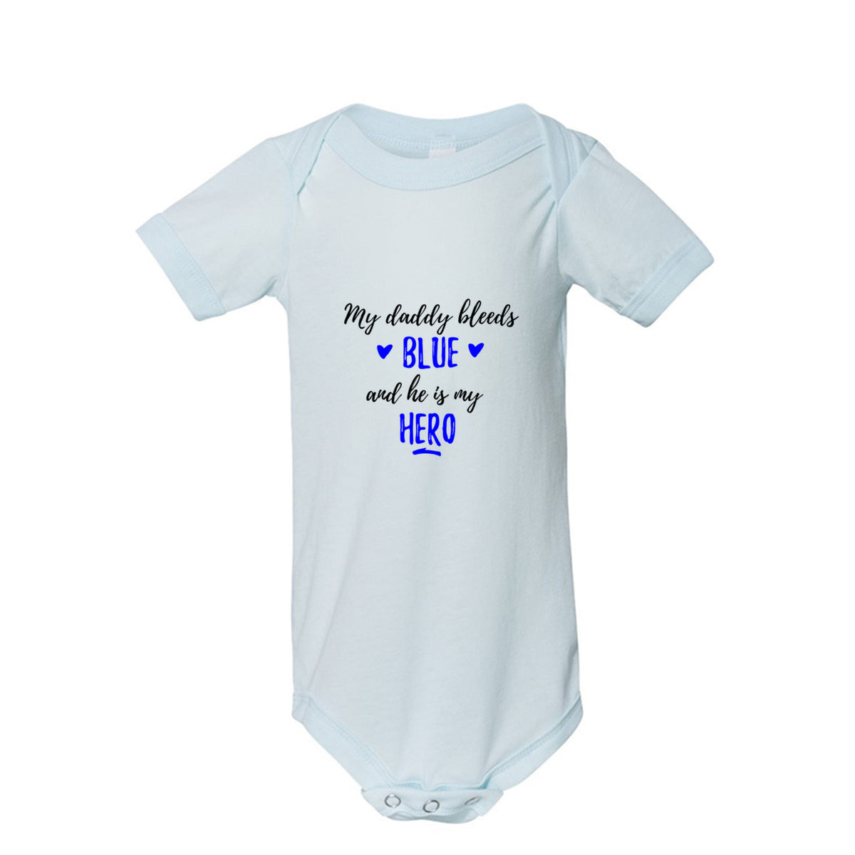 My Daddy Bleeds Blue police baby Thin Blue Line infant bodysuit
