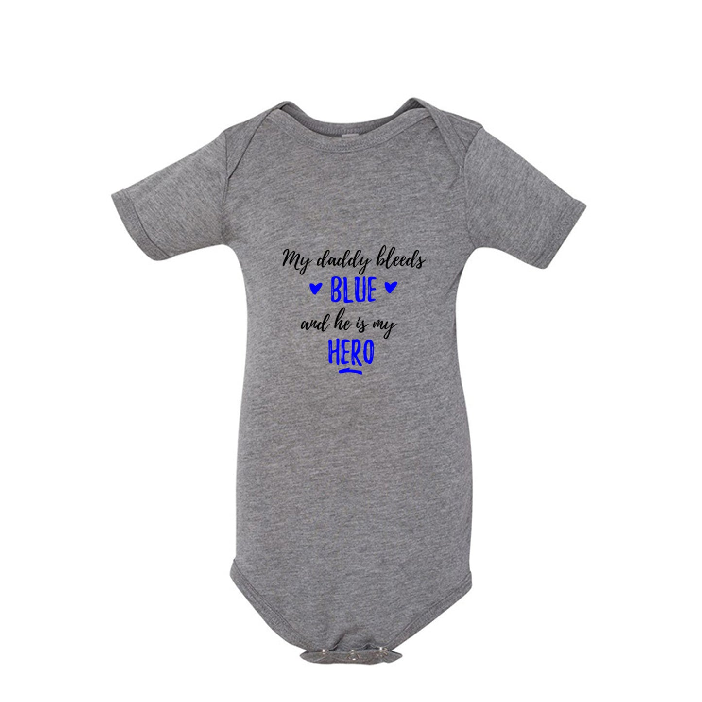 My Daddy Bleeds Blue police baby Thin Blue Line infant bodysuit